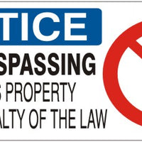 Notice No Trespassing On This Property Under Penalty Of Law Signs | NP-4744