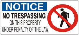 Notice No Trespassing On This Property Under Penalty Of Law Signs | NP-4744