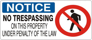 Notice No Trespassing On This Property Under Penalty Of Law Signs | NP-4744