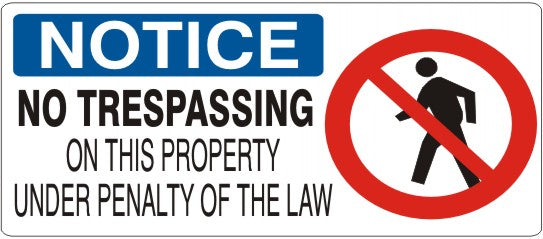 Notice No Trespassing On This Property Under Penalty Of Law Signs | NP-4744