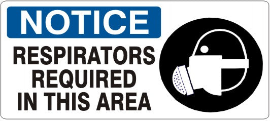 Notice Respirators Required In This Area Signs | NP-6603