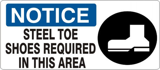 Notice Steel Toe Shoes Required In This Area Signs | NP-7118