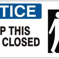 Notice Keep This Door Closed Signs | NP-8622