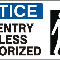 Notice No Entry Unless Authorized Signs | NP-8625