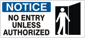 Notice No Entry Unless Authorized Signs | NP-8625