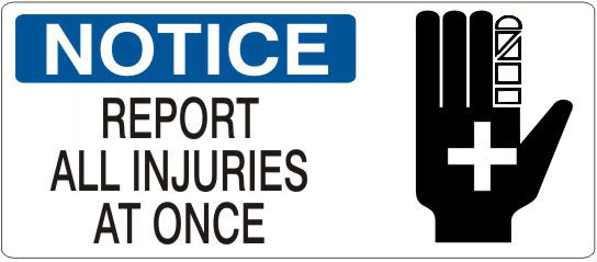 Notice Report All Injuries Signs | NP-8627