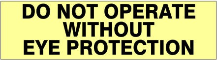 Do Not Operate Without Eye Protection Press-On Decal | PD-1151