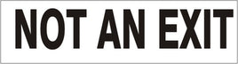 Not An Exit Black On White Press-On Decal | PD-4945