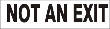 Not An Exit Black On White Press-On Decal | PD-4945