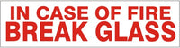 In Case Of Fire Break Glass Press-On Decal | PD-5705