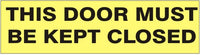 This Door Must Be Kept Closed Press-On Decal | PD-8114