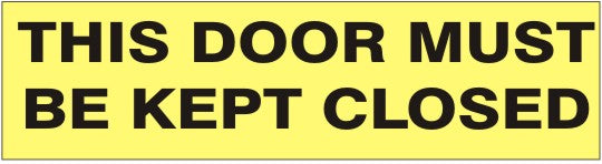This Door Must Be Kept Closed Press-On Decal | PD-8114
