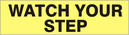 Watch Your Step Press-On Decal | PD-9219