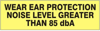 Wear Ear Protection Noise Level Greater Than 85dbA Press-On Decal | PD-9224
