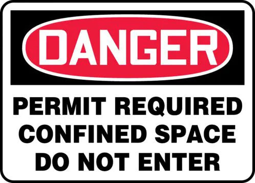 Safety Sign, DANGER PERMIT REQUIRED CONFINED SPACE DO NOT ENTER, 7