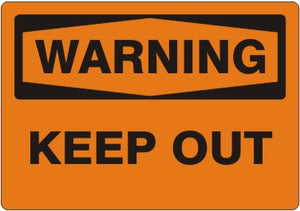 Warning Keep Out Signs | W-9658