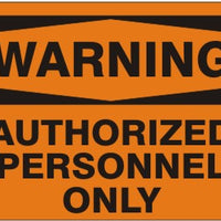Warning Authorized Personnel Only Signs | W-9663
