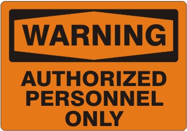 Warning Authorized Personnel Only Signs | W-9663